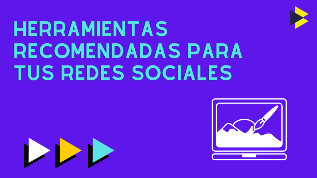 Herramientas recomendadas para tus redes sociales